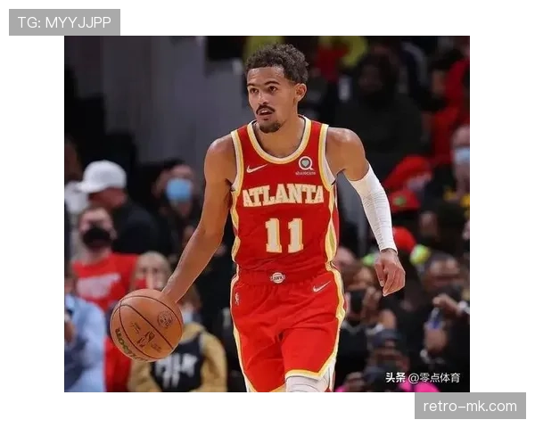 特雷·杨背身单打效率提升显著 拉开老鹰进攻空间